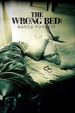 Watch Free The Wrong Bed Naked Pursuit Full Movies Online Hd