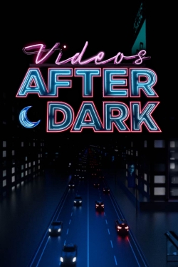 watch-Videos After Dark