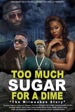 watch-Too Much Sugar for a Dime: The Milwaukee Story