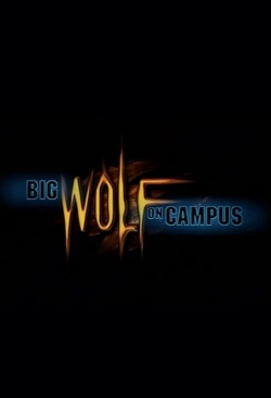 watch-Big Wolf on Campus