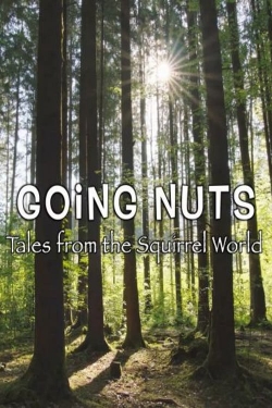 watch-Going Nuts - Tales from the Squirrel World