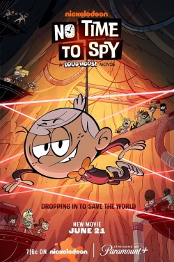 watch-No Time to Spy: A Loud House Movie
