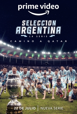watch-Argentine National Team, Road to Qatar