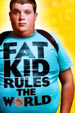 watch-Fat Kid Rules The World