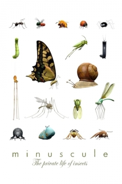 watch-Minuscule: The Private Life of Insects