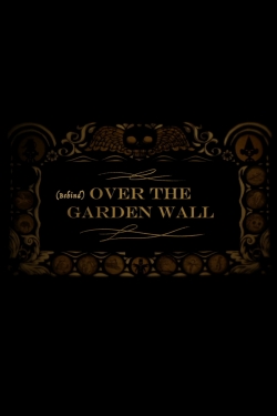 watch-Behind Over the Garden Wall