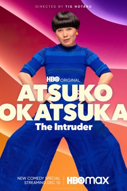 watch-Atsuko Okatsuka: The Intruder