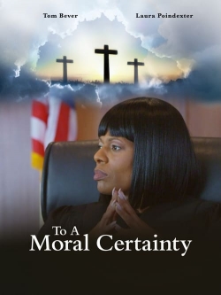 watch-To A Moral Certainty
