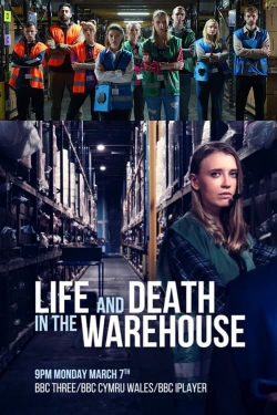 watch-Life and Death in the Warehouse