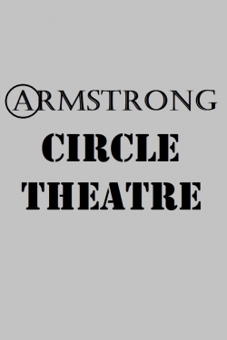 watch-Armstrong Circle Theatre