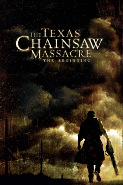 watch-The Texas Chainsaw Massacre: The Beginning