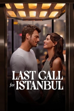 watch-Last Call for Istanbul