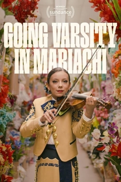 watch-Going Varsity in Mariachi