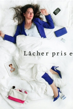 watch-Lâcher prise