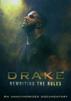 watch-Drake: Rewriting the Rules