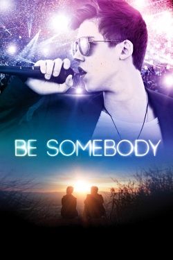 watch-Be Somebody