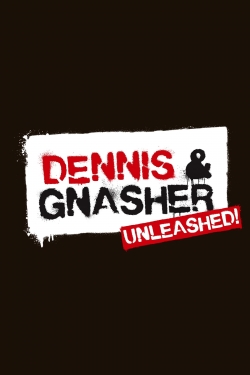 watch-Dennis & Gnasher Unleashed!