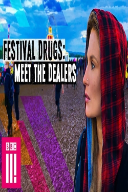 watch-Festival Drugs: Meet The Dealers