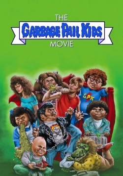 watch-The Garbage Pail Kids Movie