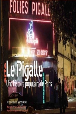 watch-Le Pigalle - Une histoire populaire de Paris