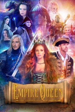 watch-Empire Queen: The Golden Age of Magic