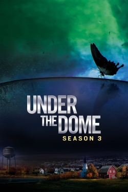 Under the Dome - Season 3