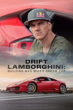 watch-Drift Lamborghini: Building Mad Mike's Dream Car