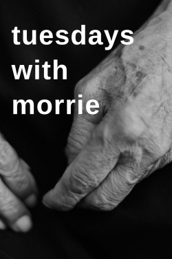 watch-Tuesdays with Morrie