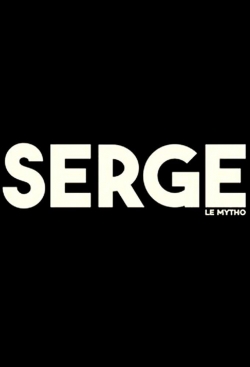 watch-Serge le mytho