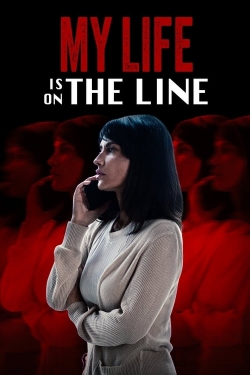 watch-My Life Is on the Line