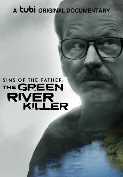 watch-Sins of the Father: The Green River Killer