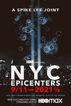 watch-NYC Epicenters 9/11➔2021½