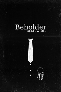 watch-BEHOLDER. Official Short Film