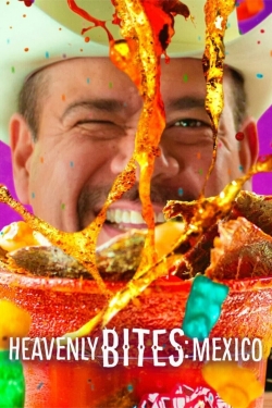 watch-Heavenly Bites: Mexico