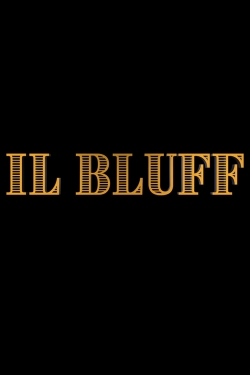 watch-Il Bluff