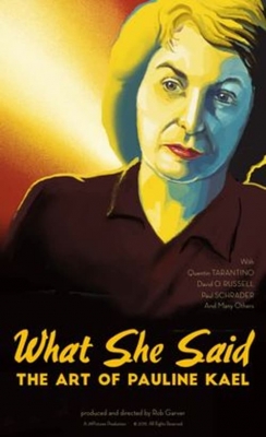 watch-What She Said: The Art of Pauline Kael