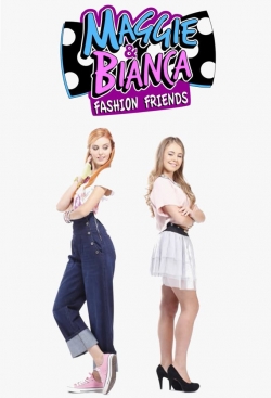 watch-Maggie & Bianca Fashion Friends