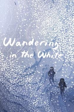 watch-Wandering in the White