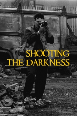 watch-Shooting the Darkness