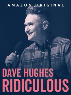 watch-Dave Hughes: Ridiculous