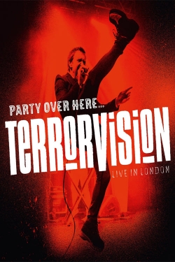 watch-Terrorvision - Party over Here...Live in London