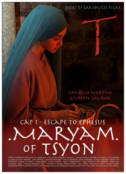 watch-Maryam of Tsyon - Cap 1 Escape to Ephesus