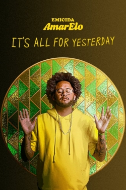 watch-Emicida: AmarElo - It's All for Yesterday
