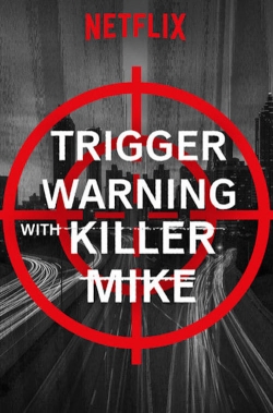 watch-Trigger Warning with Killer Mike