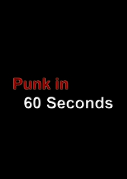 watch-Punk in 60 Seconds