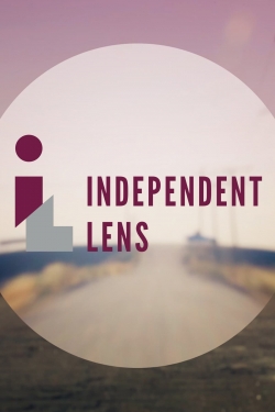 watch-Independent Lens