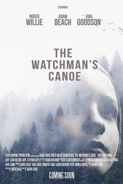 watch-The Watchman's Canoe