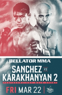 watch-Bellator 218: Sanchez vs. Karakhanyan 2