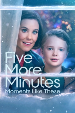 watch-Five More Minutes: Moments Like These