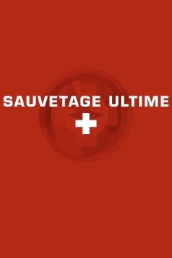 watch-Sauvetage ultime